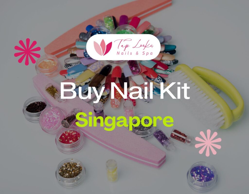 Buy Nail Kit Singapore