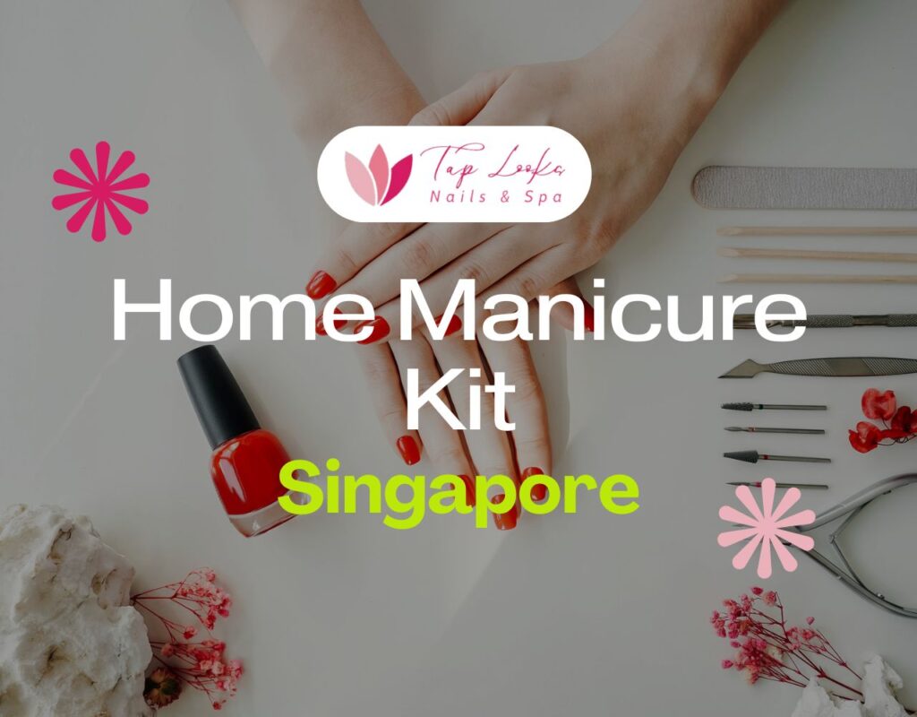 Home Manicure Kit Singapore