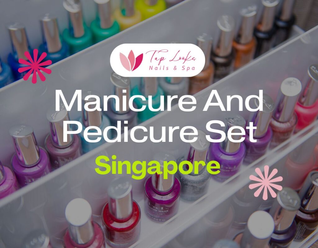 Manicure And Pedicure Set Singapore