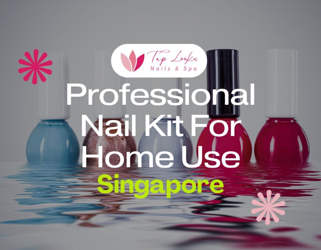 Professional Nail Kit For Home Use Singapore